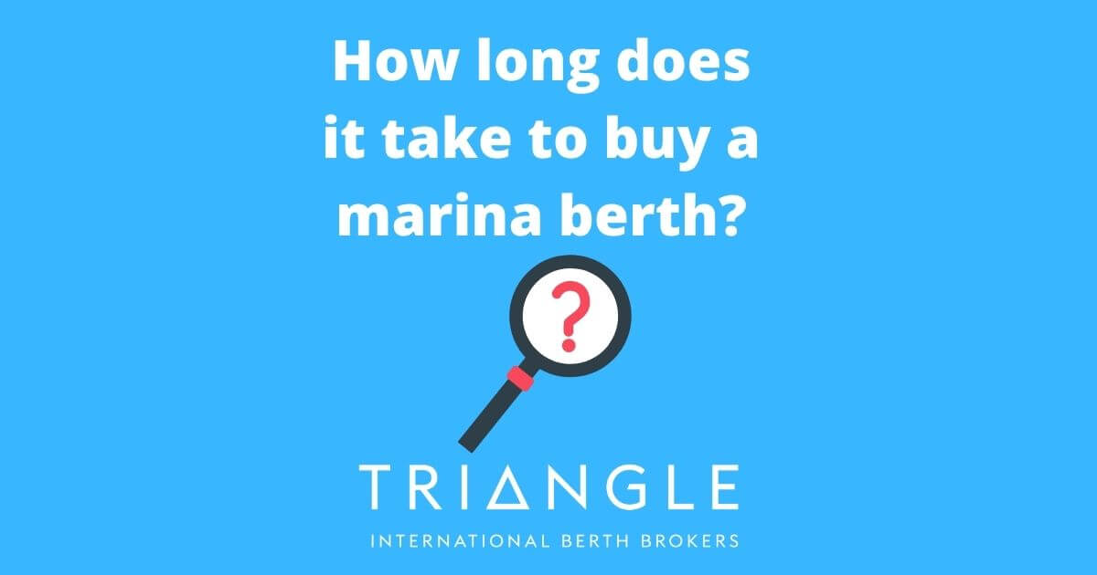 How long does it take to buy a marina berth